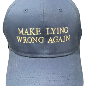 Make Lying Wrong Again Hat