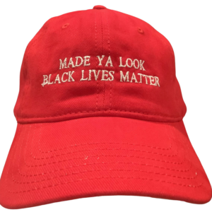 Made Ya Look Hat 2007 - Black Lives Matter Embroidered Adjustable Cap